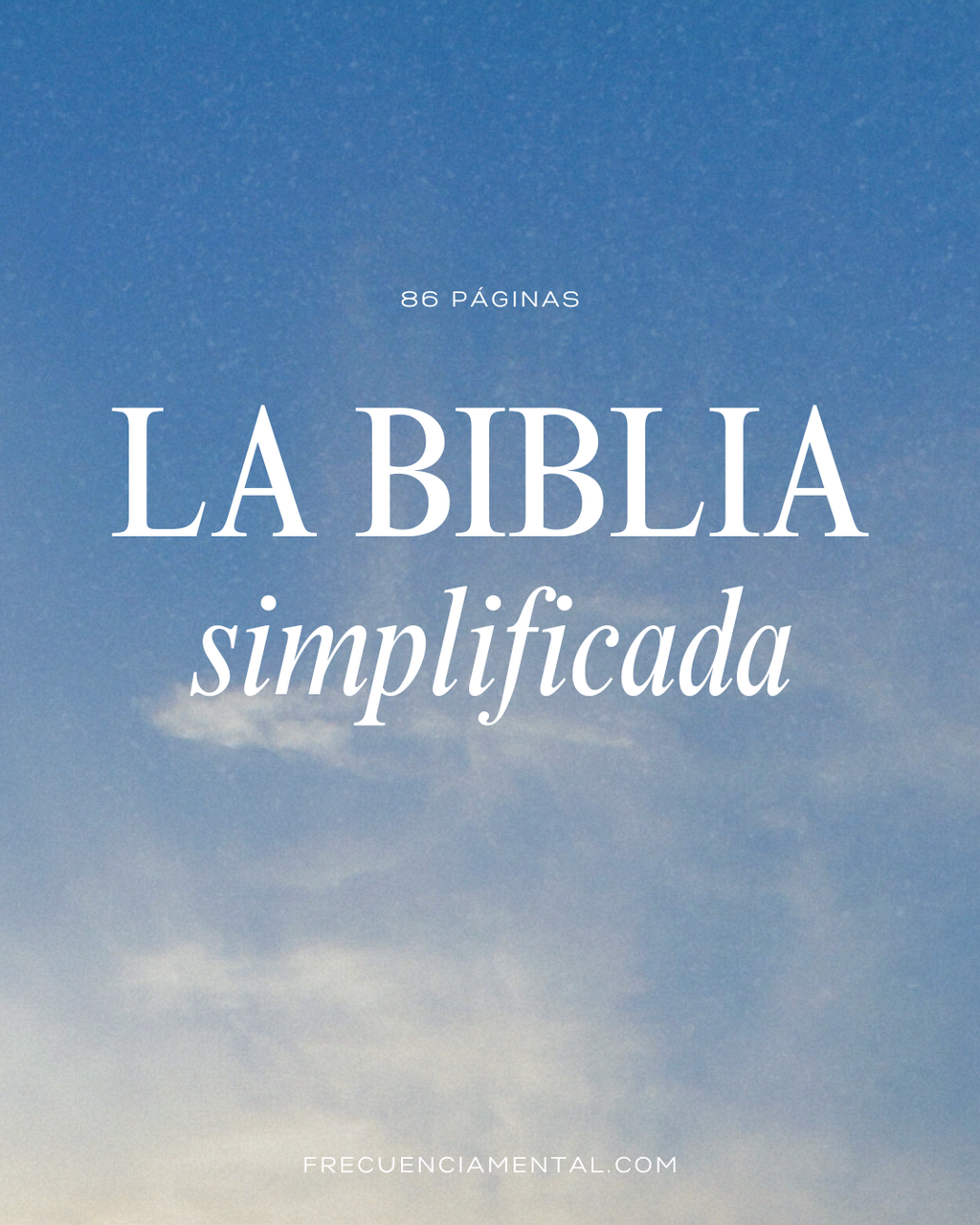 EL ORIGEN DE TODO: LA BIBLIA SIMPLIFICADA