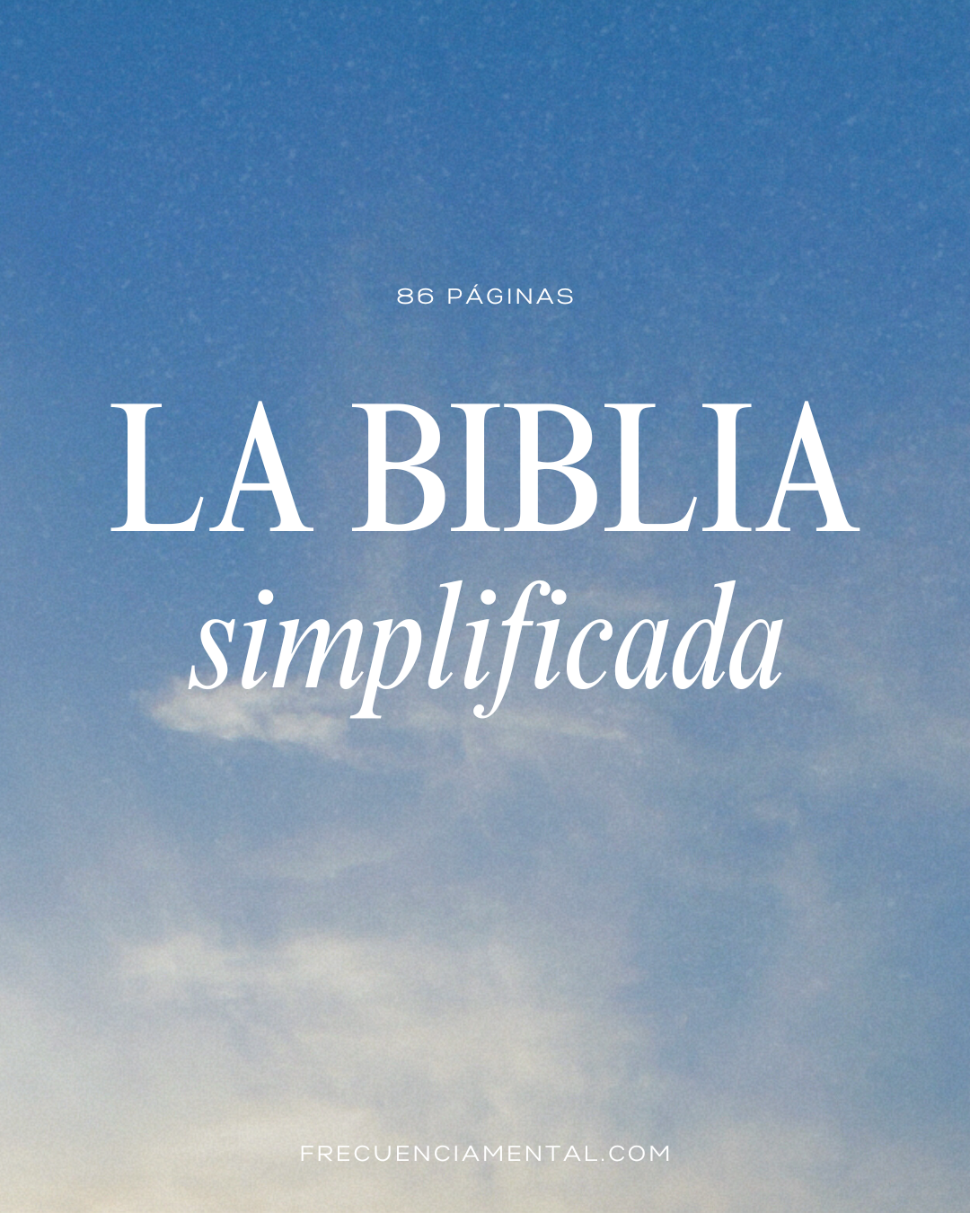 EL ORIGEN DE TODO: LA BIBLIA SIMPLIFICADA